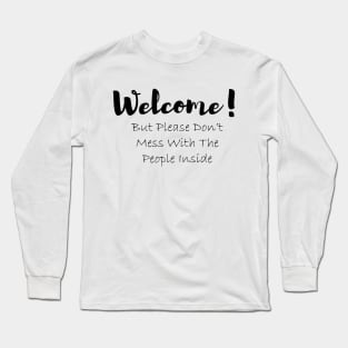 Welcome Long Sleeve T-Shirt